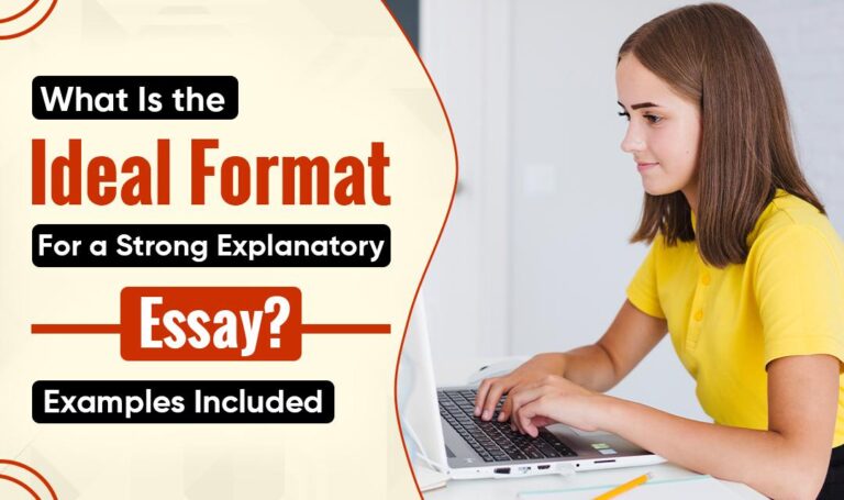 What Is the Ideal Format for a Strong Explanatory Essay? Examples Included